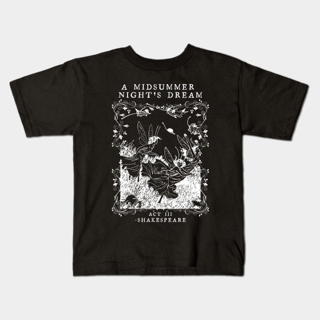 A Midsummer Nights Dream Act III Shakespeare Kids T-Shirt by davidwhite